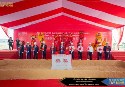 Tổ chức lễ khai trương & lễ động thổ tại Tây Ninh | Công Ty Hantex Group Việt Nam